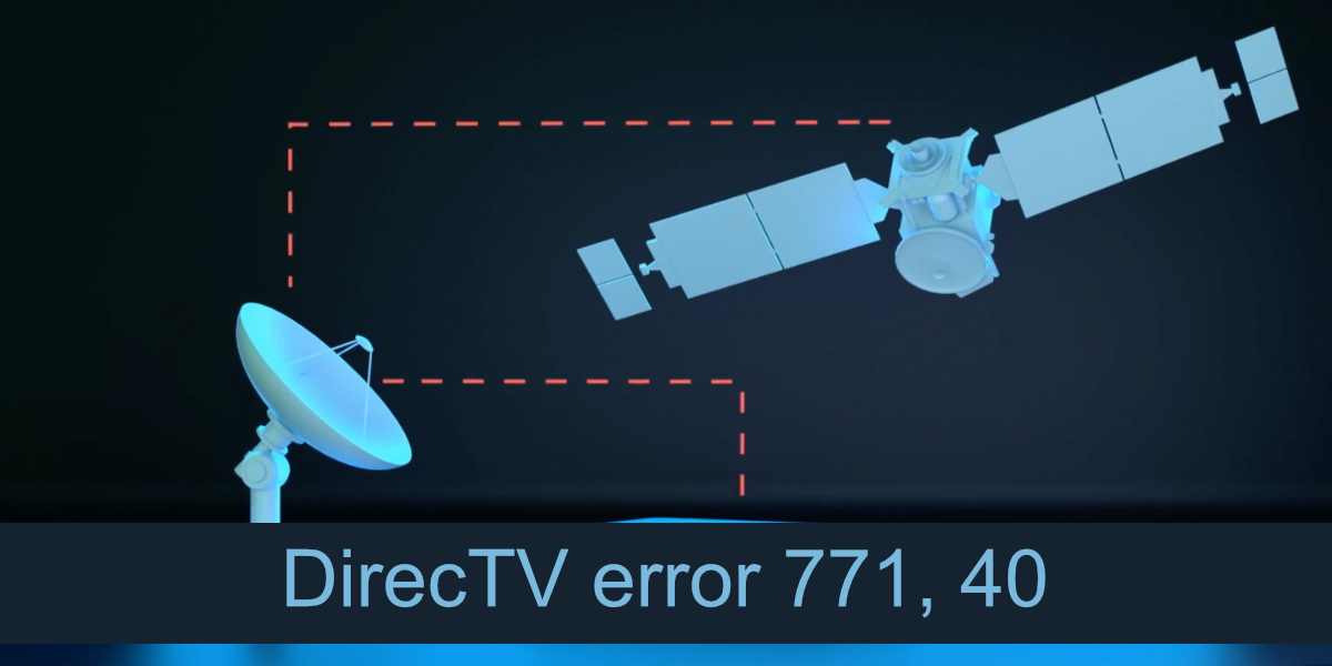 Ошибка DirecTV 771, 40