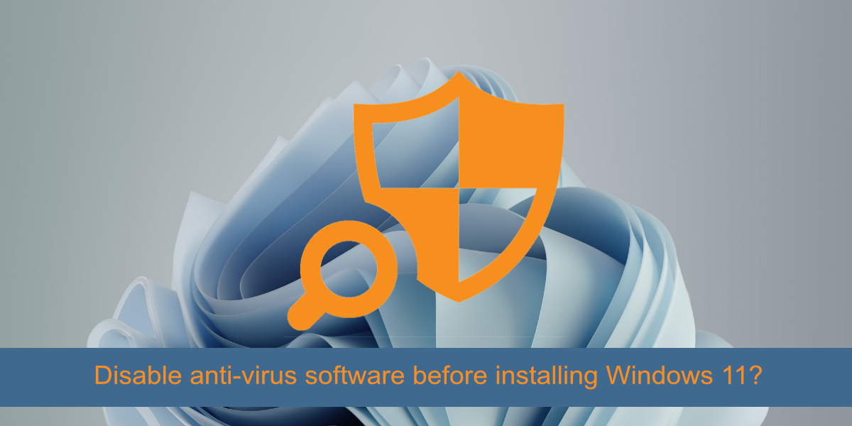 wyłącz oprogramowanie antywirusowe przed instalacją systemu Windows 11